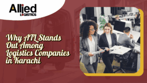 Why ATL Stands Out Among Logistics Companies in Karachi